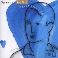 Spandau Ballet : Heart Like a Sky